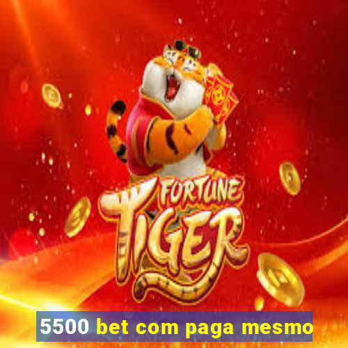 5500 bet com paga mesmo